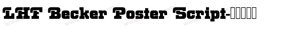 LHF Becker Poster Script字体转换